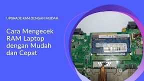 Cara Mengecek RAM Laptop dengan Mudah dan Cepat